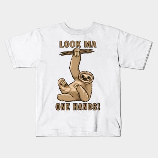 Look Ma One Hands! Kids T-Shirt